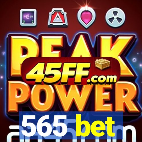 565 bet